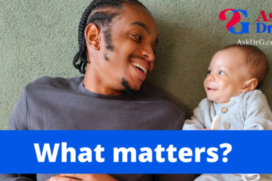 What matters? Ask Dr G