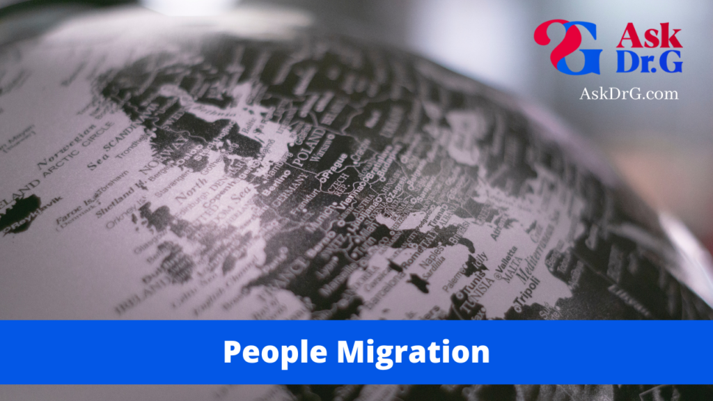 people migrate Ask Dr. G