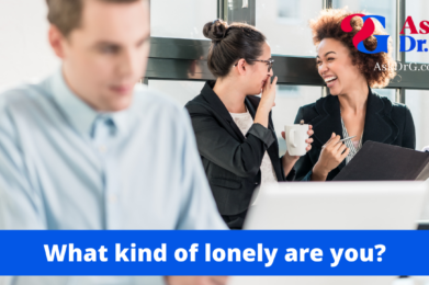 what kind of lonely are you?
